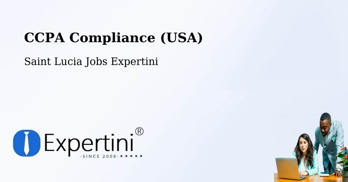 CCPA Privacy Rights & Compliance Notice – Saint Lucia - Saint Lucia Jobs Expertini