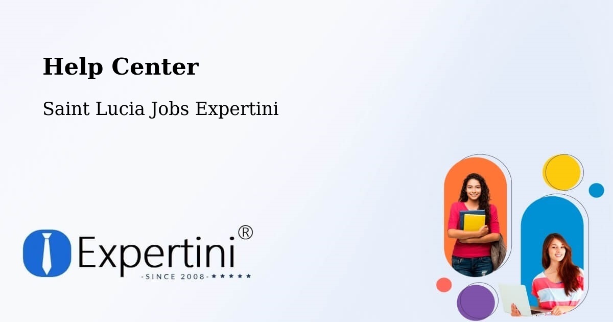 Help Center – Saint Lucia - Saint Lucia Jobs Expertini