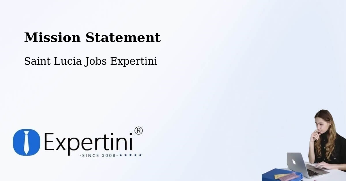 Mission Statement - Saint Lucia Jobs Expertini