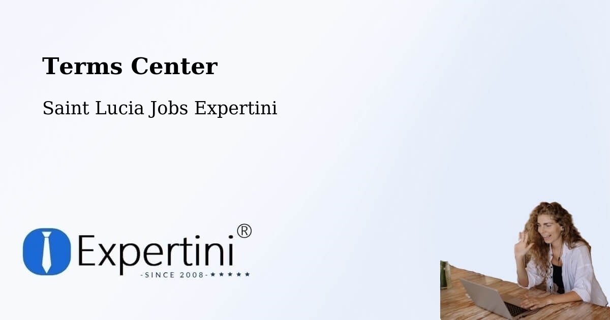 Terms Center - Saint Lucia Jobs Expertini