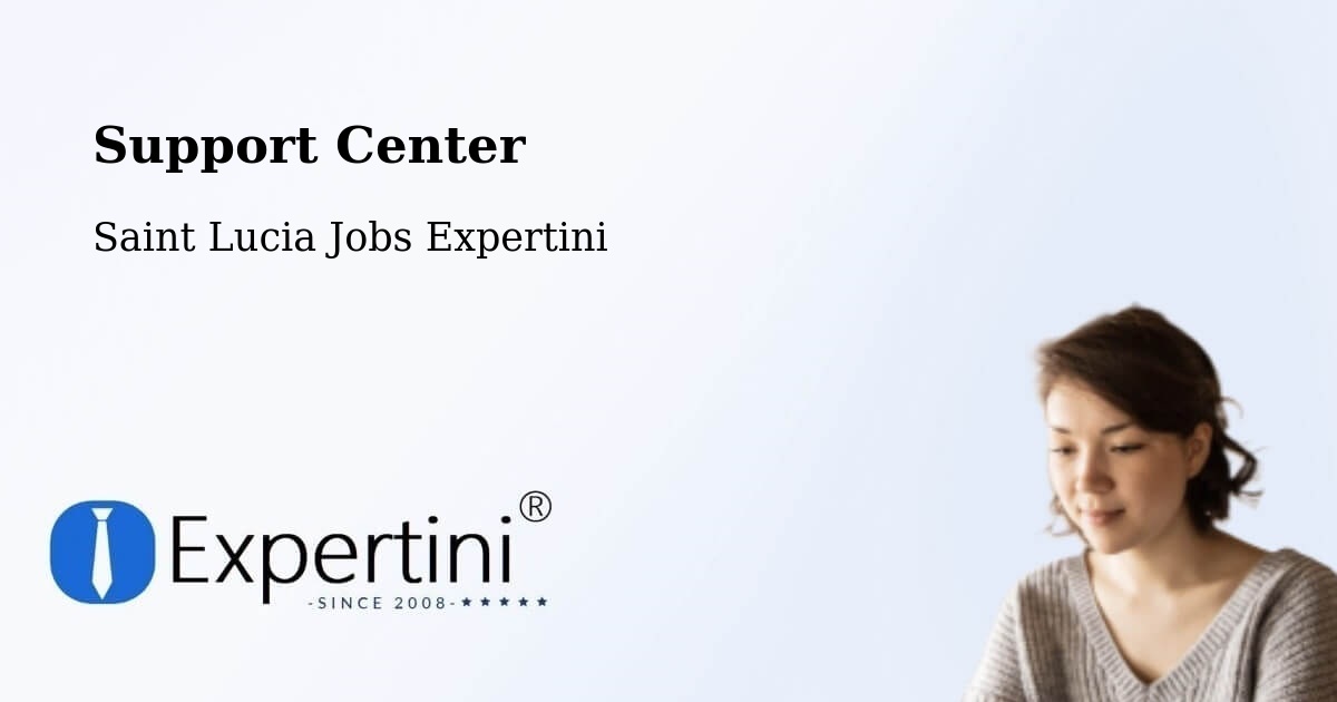 Support Services – Saint Lucia - Saint Lucia Jobs Expertini